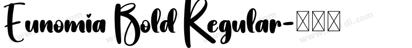 Eunomia Bold Regular字体转换